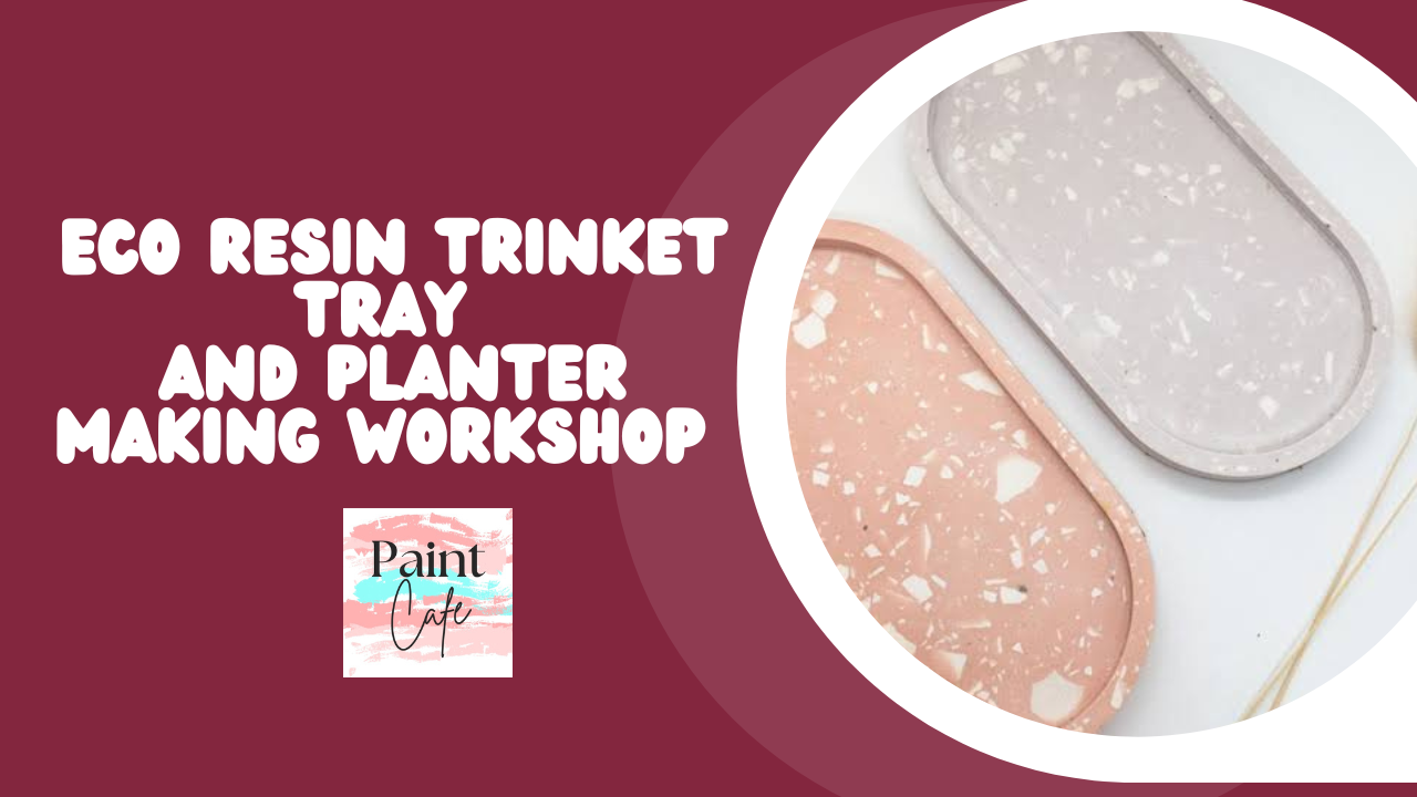 Eco-Resin Trinket Tray and Planter Making Workshop