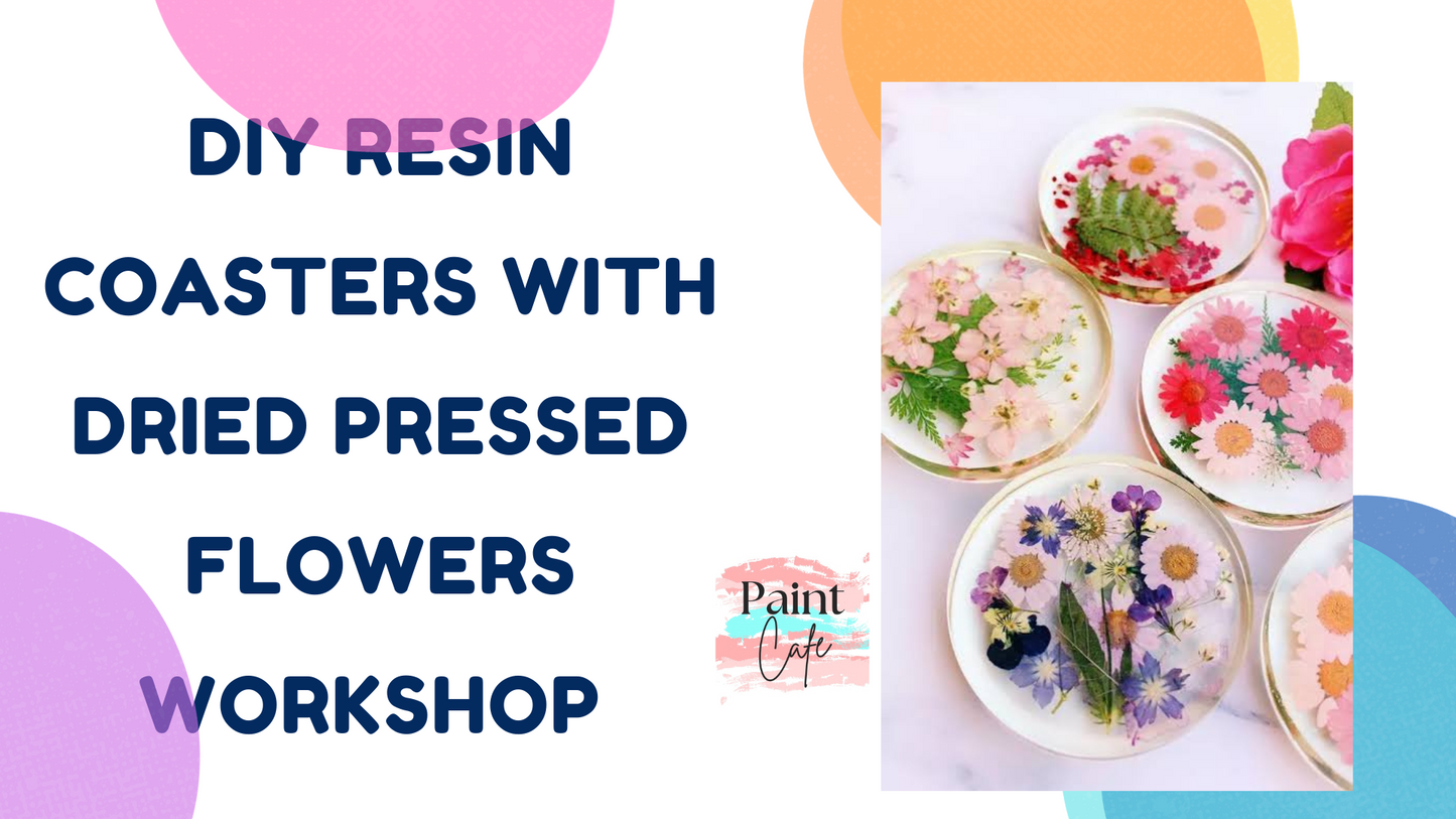 DIY Resin Coasters With Dried Pressed Flowers Workshop - Set of 4