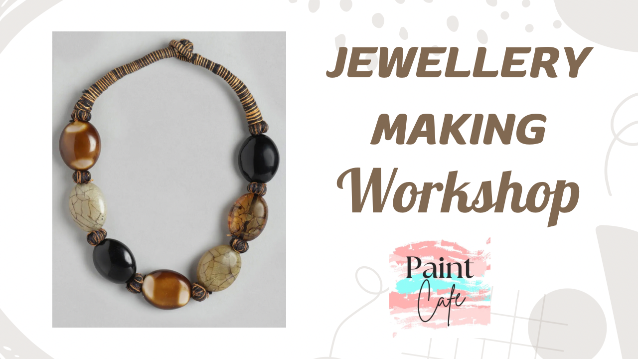 Jewellery Making Workshop