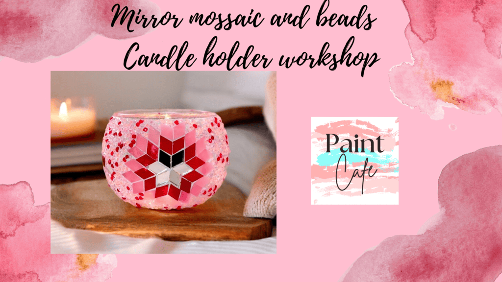 Mirror mosaic beads candle holder making Workshop in whitefield/hoodi/varthur/kr-puram/hope-farm/kadugodi/ecc road/itpl