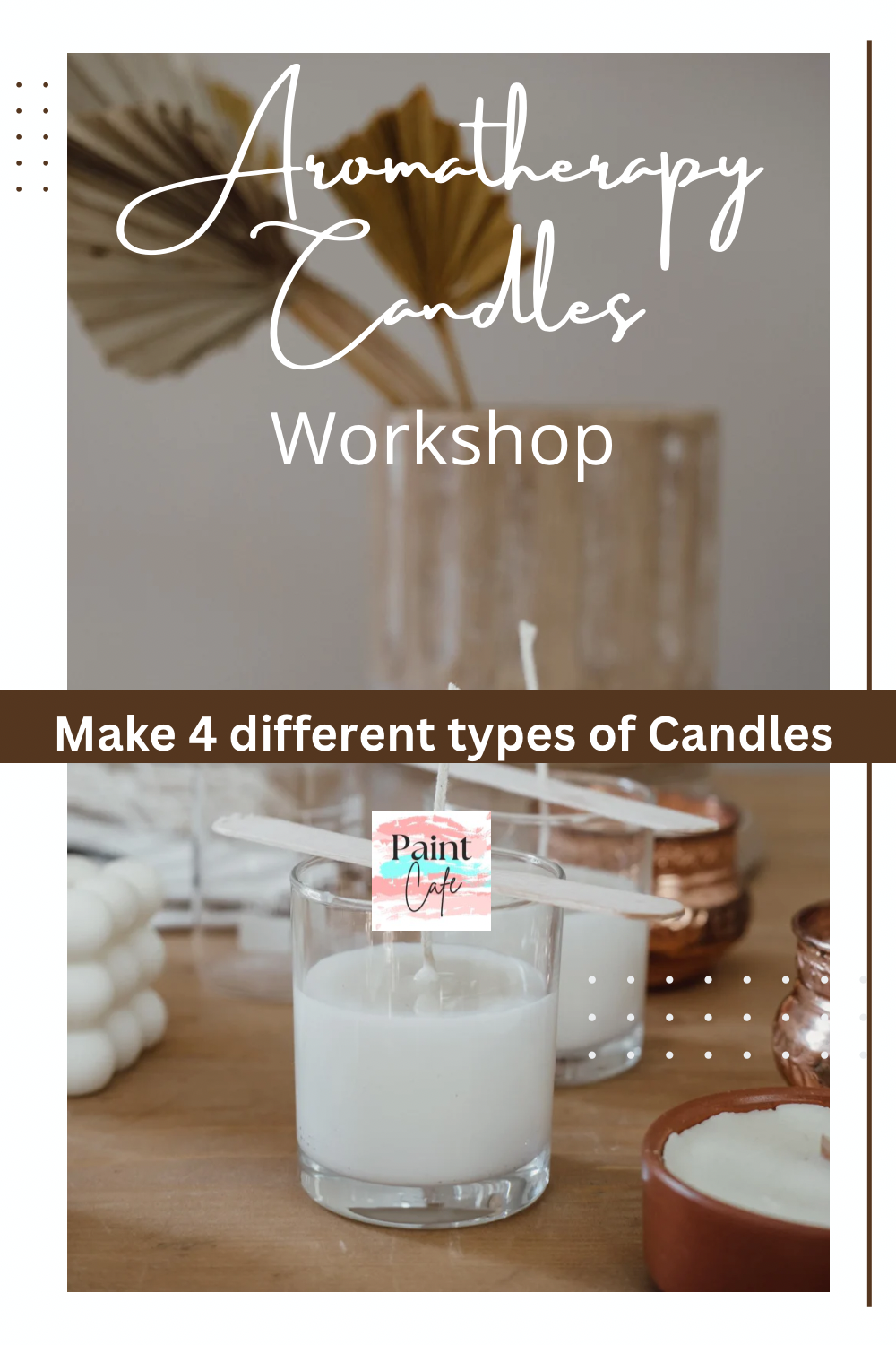 Candle Making Workshop (4 Candles)