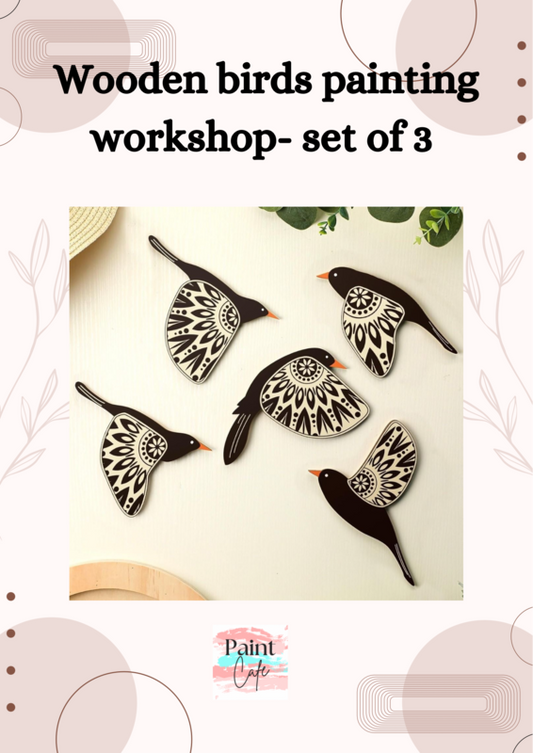Wooden Birds Painting Workshop in Whitefield